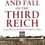 The Rise and Fall of the Third Reich